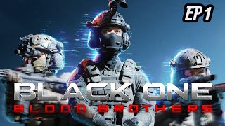 Black One Blood Brothers EP-1 | First Time Playing!!!