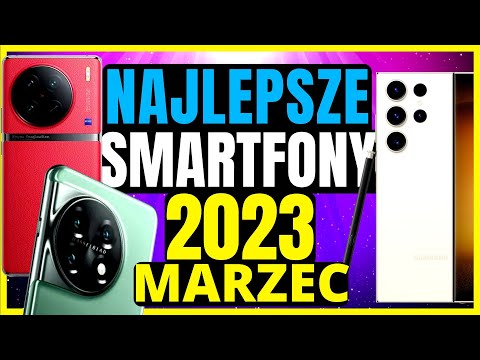 Najlepsze Smartfony 2023 LUTY 📱 Jaki smartfon w 2023 📱 Ranking Smartfonów 2023