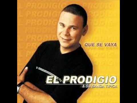 EL PRODIGIO - QUE SE VAYA
