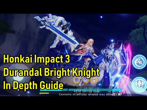 Honkai Impact 3 - Durandal Bright Knight In Depth Guide