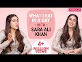 Sara Ali Khan - What I Eat in a Day| Bollywood | Pinkvilla | Love Aaj Kal 2
