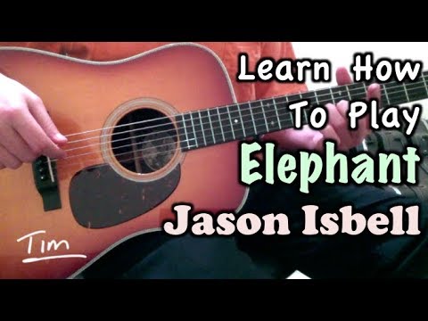 Elephant - Jason Isbell