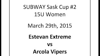 preview picture of video '15UW SUBWAY Sask Cup 2 Estevan Extreme Arcola Vipers mar29 15'