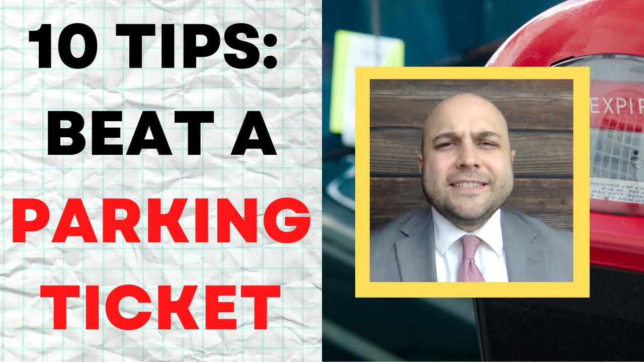 How To Beat A Parking Ticket: 10 Tips
