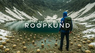 I visited India’s Most Mysterious Trek | Roopkund – The Skeleton Lake