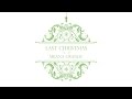 Ariana Grande - Last Christmas (Audio) 