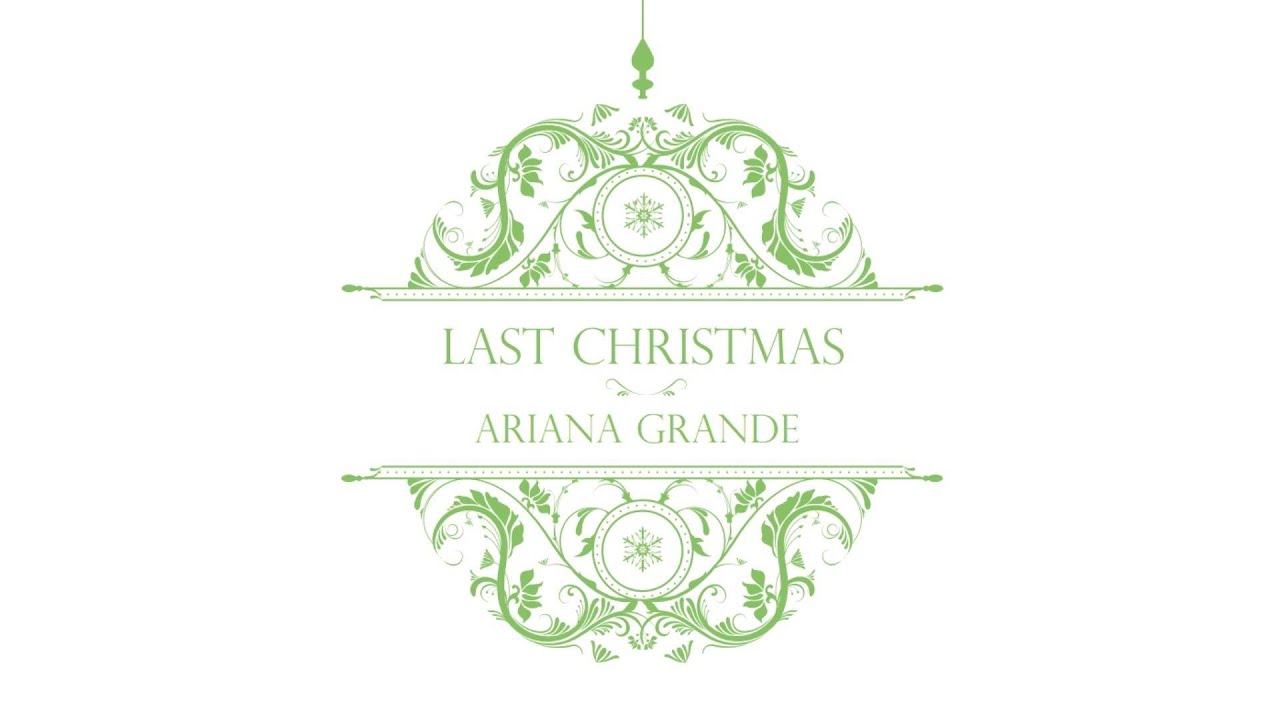 Ariana Grande - Last Christmas (Audio)