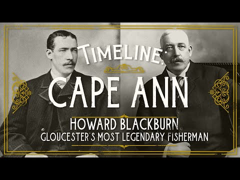Howard Blackburn: Gloucester's Most Legendary Fisherman