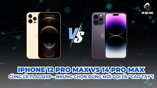 So sánh iPhone 12 Pro Max vs 14 Pro Max