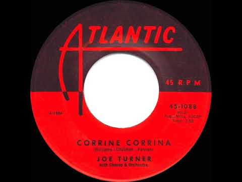 1956 HITS ARCHIVE: Corrine Corrina - Joe Turner