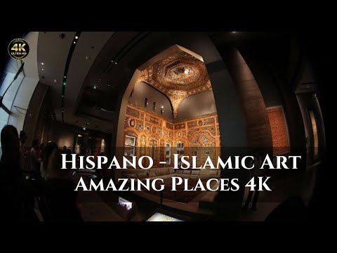 Hispano -  Islamic Art [Amazing Places 4K]