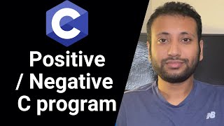 C programming Bangla Tutorial 5.66 : Positive/Negative তা নির্ণয়ের জন্য C program (practical)