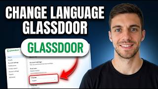 How to Change Language on Glassdoor (Switch Language Quickly)