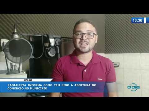 O DIA NEWS 27 04 20  UniaÌƒo: radialista Ramon Barros informa como tem sido a reabertura do comeÌrc