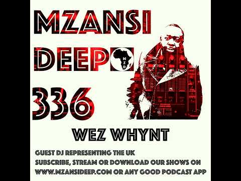 Session 336 - Wez Whynt - GUEST MIX - Soulful House
