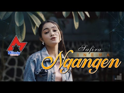Safira Inema - Ngangen | Dangdut [OFFICIAL]
