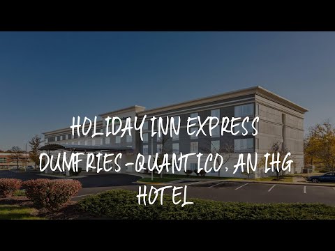 Holiday Inn Express Dumfries-Quantico, an IHG Hotel Review - Dumfries , United States of America