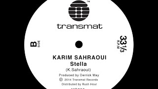 Karim Sahraoui - Stella - MS200 - Transmat records