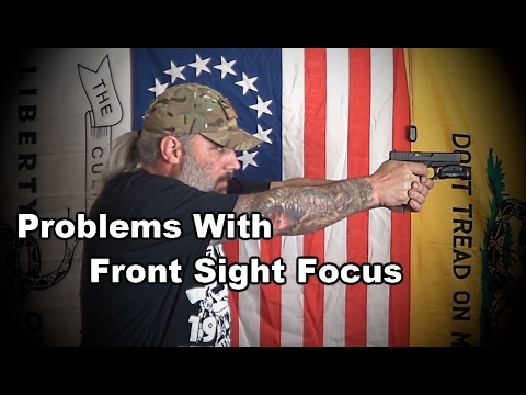 Problems With Front Sight Focus - Training At Home