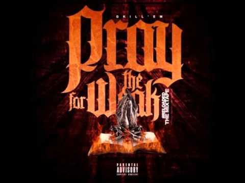 G kill'em   Die 4 Minez Ft. FlySir [Pray 4 The Weak Reloaded]