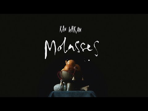 Kan Wakan - Molasses [OFFICIAL VIDEO]