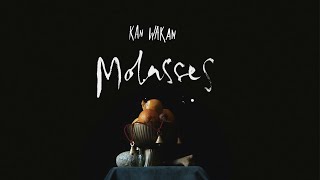 Kan Wakan - Molasses [OFFICIAL VIDEO]