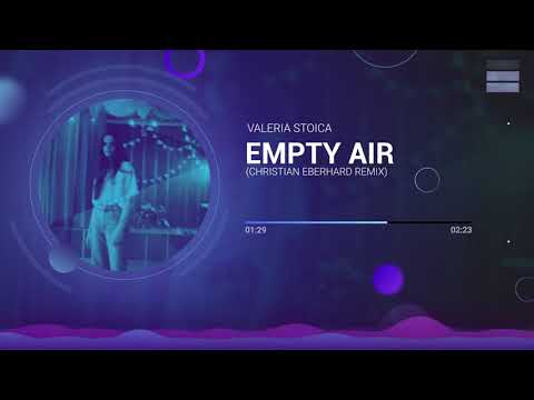 Valeria Stoica - Empty Air (Christian Eberhard Remix)