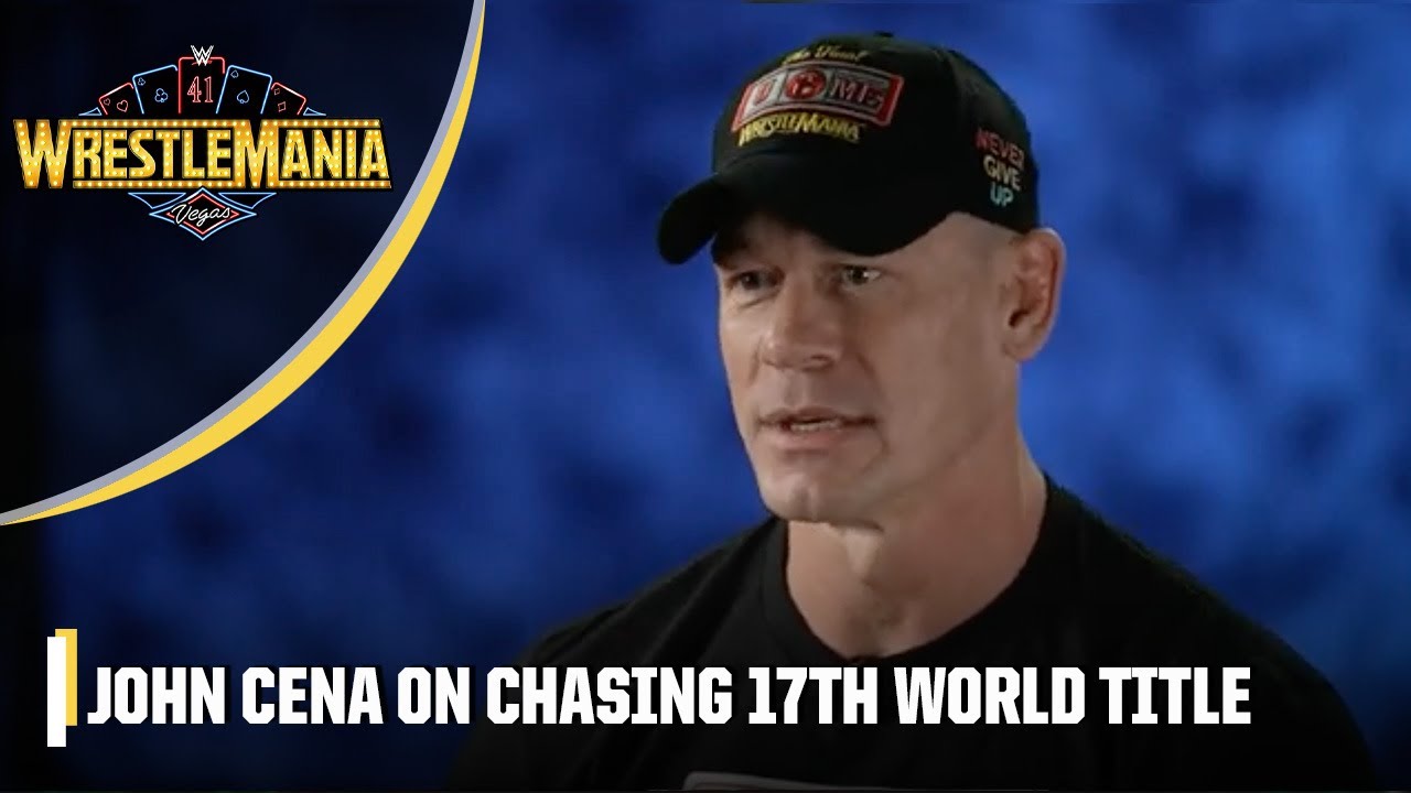 John Cena reflects on his final WrestleMania and chasing a HISTORIC 17th world title | WWE on ESPN