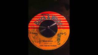 Carlton Patterson - Wash wash - reggae 45