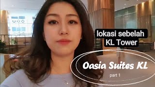 OASIA SUITES KUALA LUMPUR PART 1