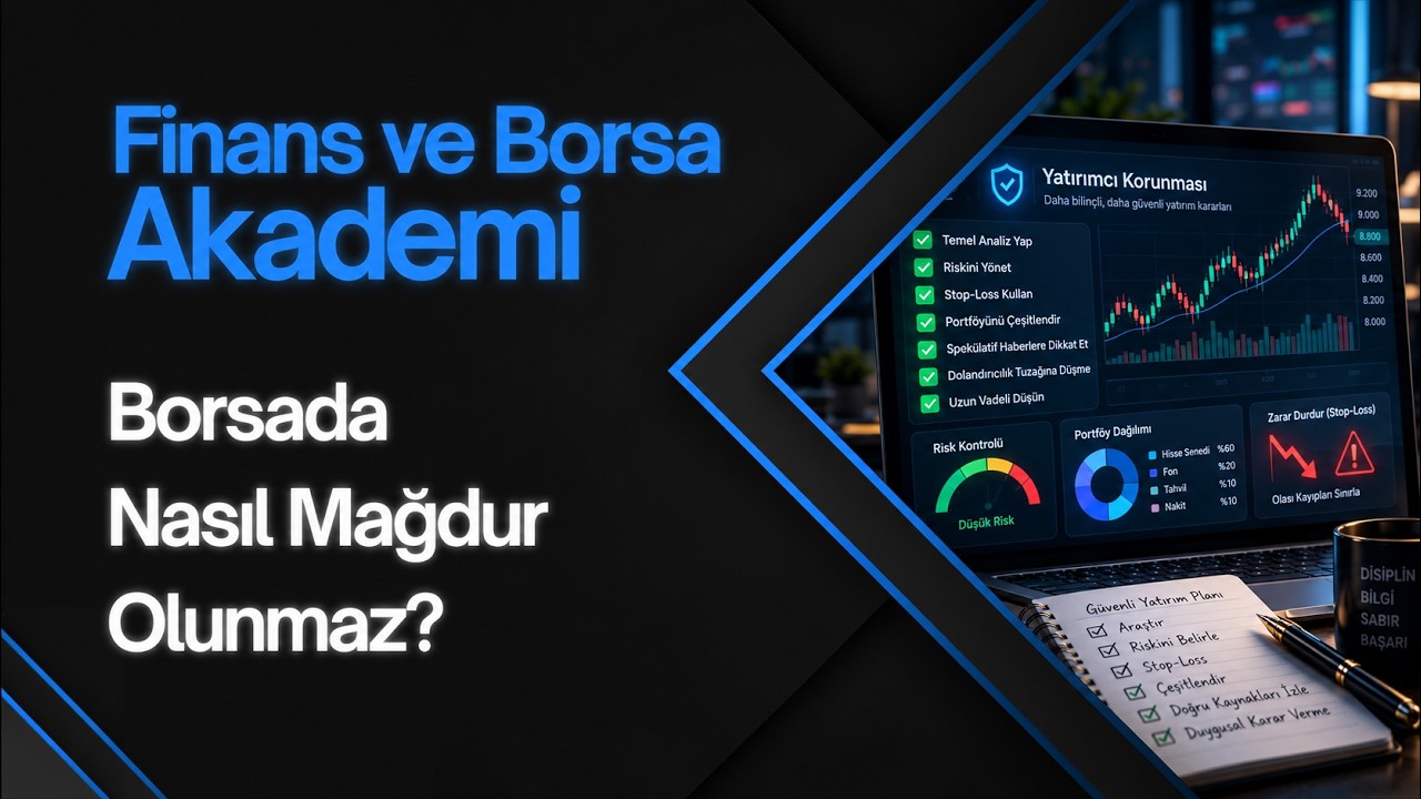 Borsada Mağdur Olmamak ve Gelir Elde Etmek için Yapılması Gerekenler!