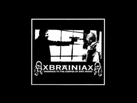 xBrainiax ‎- Disgrace To The Corpse Of Eric Wood (Full EP)