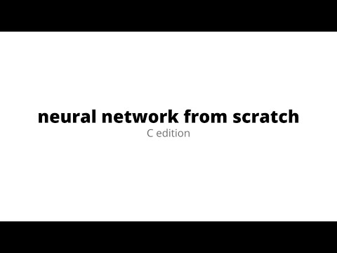 neural network from scratch in C