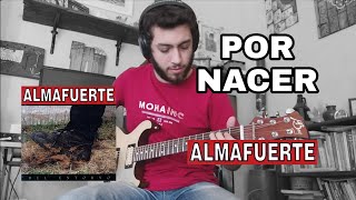 ALMAFUERTE - Por nacer, cover