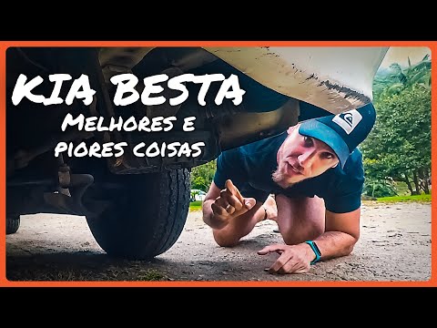 NÃO COMPRE A KIA BESTA GS SEM VER ESSE VÍDEO : TOP 10 melhores e piores coisas sobre o carro.