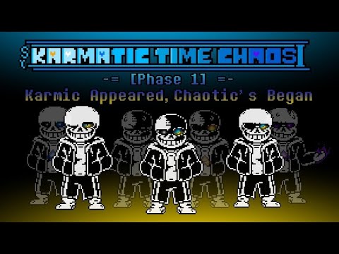Karmatic Time Chaos OST: 003 [Phase 1] - Karmic Appeared, Chaotic's Began V2.5