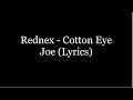 Rednex - Cotton Eye Joe (Lyrics HD)