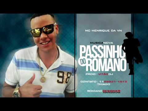 Mc Henrique Da VN - Geral ta mandando "Passinho do Romano" (VitaoDJ)