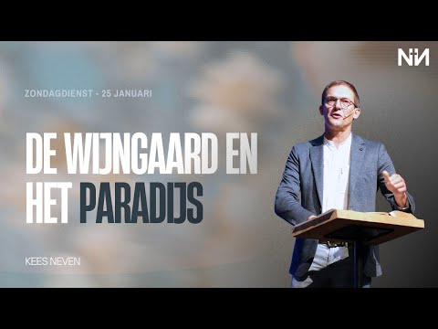 Kees Neven | De wijngaard en het paradijs | 25 januari 2026