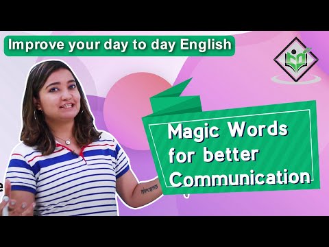 Improve your day to day English Magic Words for better Communication