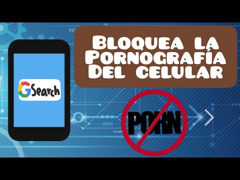 ¿Comó bloquear la pornografía del celular? Fácil y Rápido