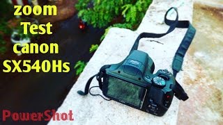 CANON PowerShot SX540 HS zoomtest,you would amaze to watching the results,THE best budget camera.