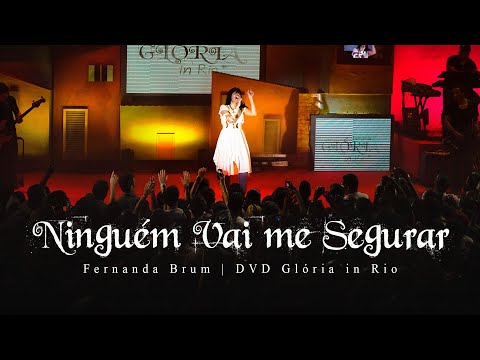 Ninguém Vai Me Segurar - Fernanda Brum