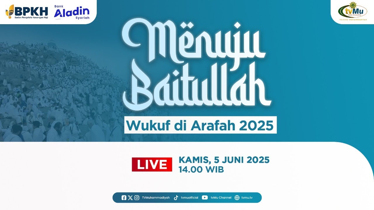 Live Streaming Wukuf Arafah Hari Ini 5 Juni 2025