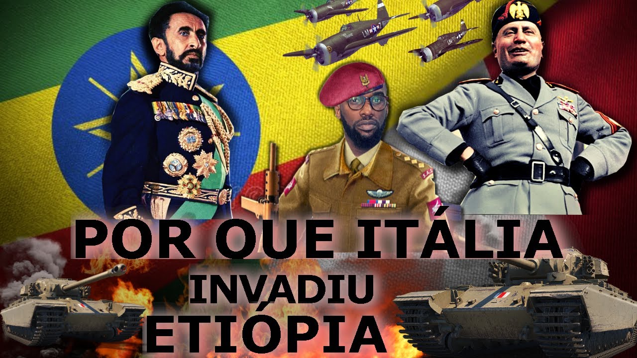 POR QUE ITÁLIA INVADIU ETIÓPIA