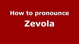 How to pronounce Zevola