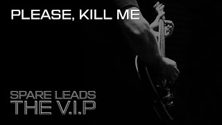 Video PLEASE, KILL ME © 2021 THE V.I.P™ (Official Demo Video)