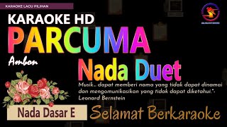 Download lagu Karaoke Parcuma - Ambon (Ver. EPR) || nada duet E || karaoke HD. mp3 Download lagu Karaoke Parcuma - Ambon (Ver. EPR) || nada duet E || karaoke HD. mp3
