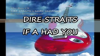 DIRE STRAITS - IF A HAD YOU LYRICS