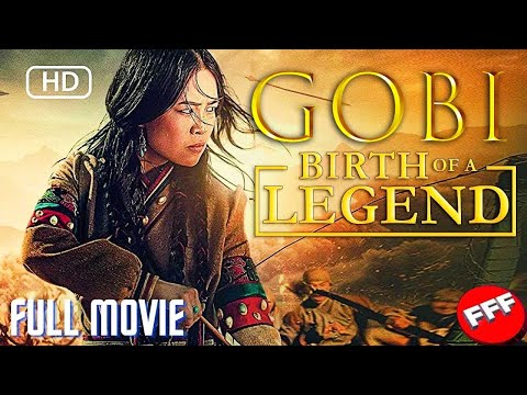 GOBI : BIRTH OF A LEGEND | Full ACTION Movie